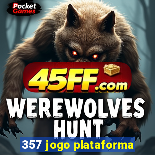 357 jogo plataforma